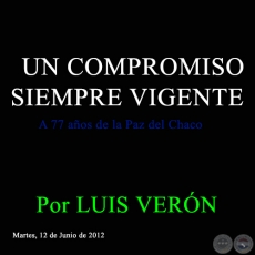 UN COMPROMISO SIEMPRE VIGENTE - Por LUIS VERN - Martes, 12 de Junio de 2012 